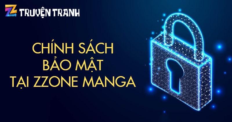 Thông tin về chính sách bảo mật tại ZZone Manga